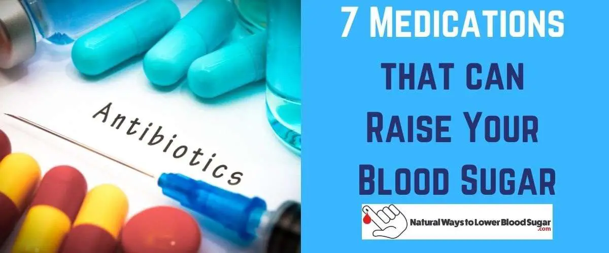 Will Antibiotics Raise Your Blood Sugar